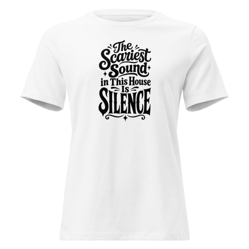 The Scariest Sound in This House Is Silence Halloween tee in White - Mama Said So Tees