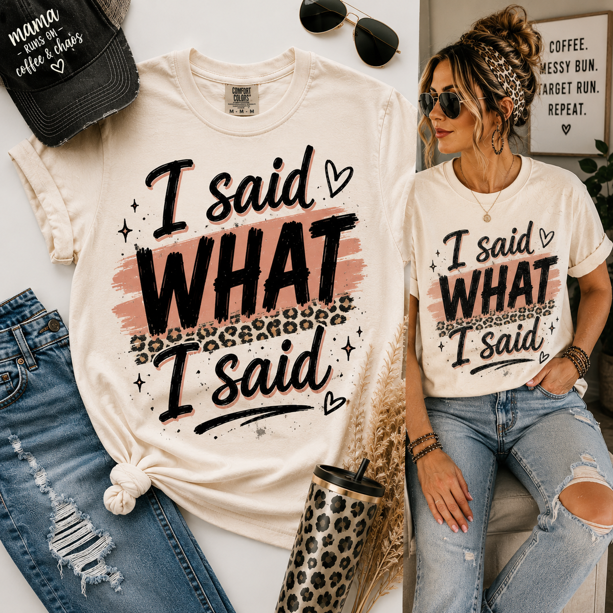 I Said What I Said unisex t-shirt with sassy mom slogan graphic