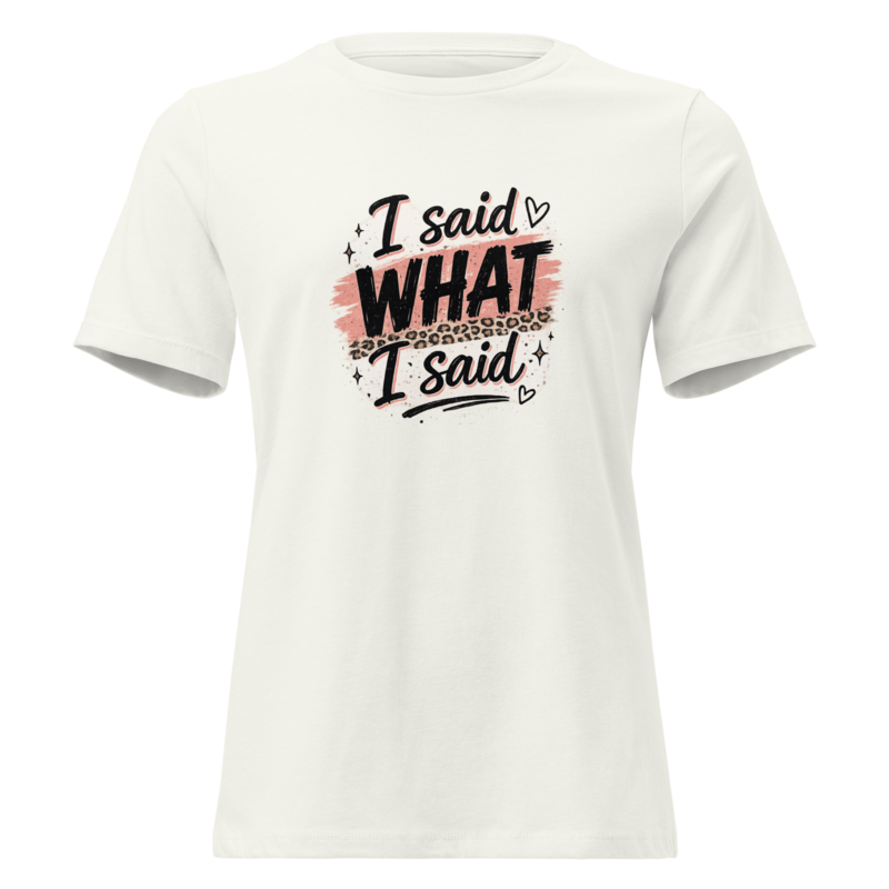 I Said What I Said — Unisex Tee in Vintage White - Mama Said So Tees
