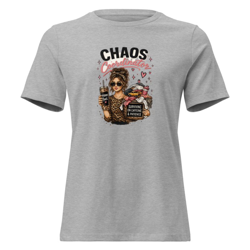 Chaos Coordinator — Women's Tee in Athletic Heather - Mama Said So Tees