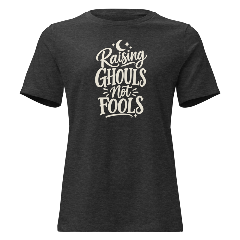 Raising Ghouls Not Fools Halloween tee in Dark Grey Heather - Mama Said So Tees