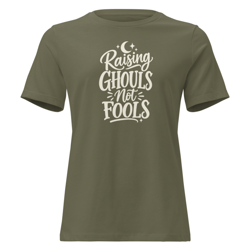 Raising Ghouls Not Fools Halloween tee in Military Green - Mama Said So Tees