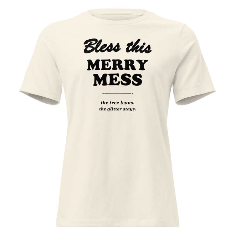 Bless This Merry Mess Christmas tee in Natural - Mama Said So Tees