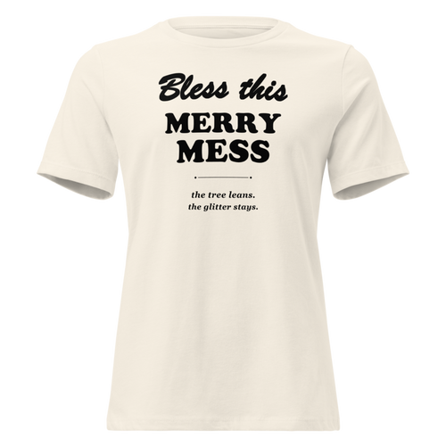 Bless This Merry Mess Christmas tee in Natural - Mama Said So Tees