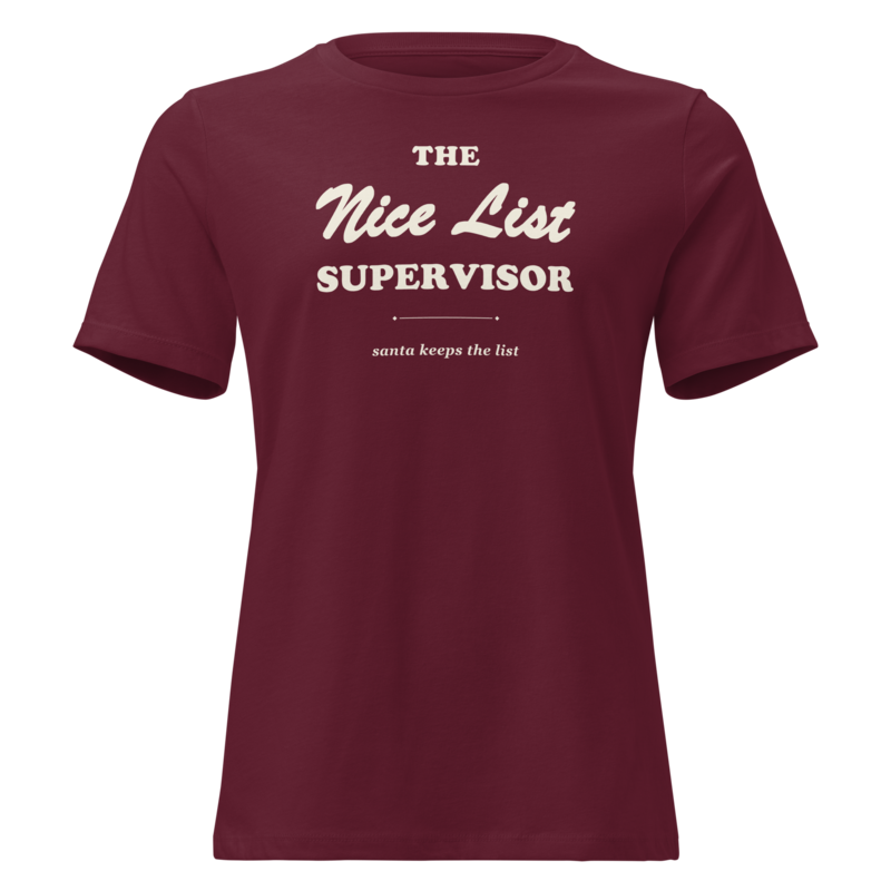 The Nice List Supervisor Christmas tee in Maroon - Mama Said So Tees