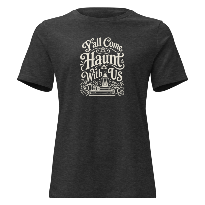 Y'all Come Haunt With Us Halloween tee in Dark Grey Heather - Mama Said So Tees