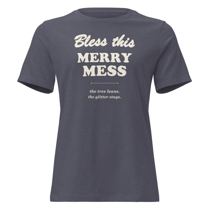 Bless This Merry Mess Christmas tee in Heather Navy - Mama Said So Tees
