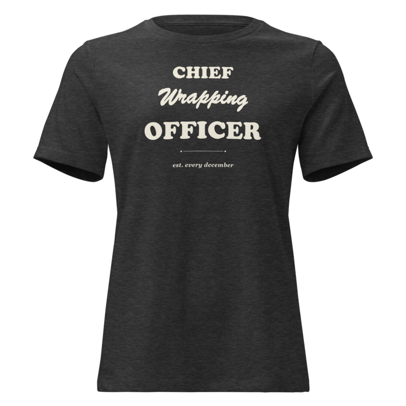 Chief Wrapping Officer Christmas tee in Dark Grey Heather - Mama Said So Tees