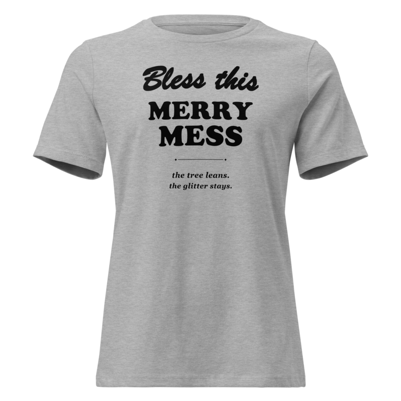 Bless This Merry Mess Christmas tee in Athletic Heather - Mama Said So Tees