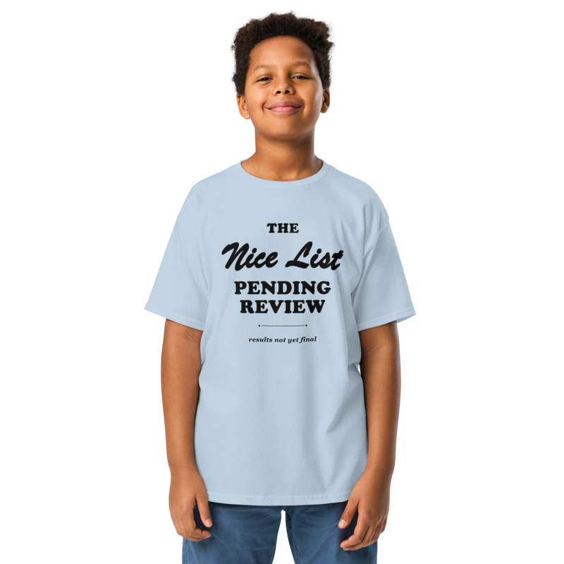 Nice List, Pending Review Christmas tee in Light Blue - Mama Said So Tees