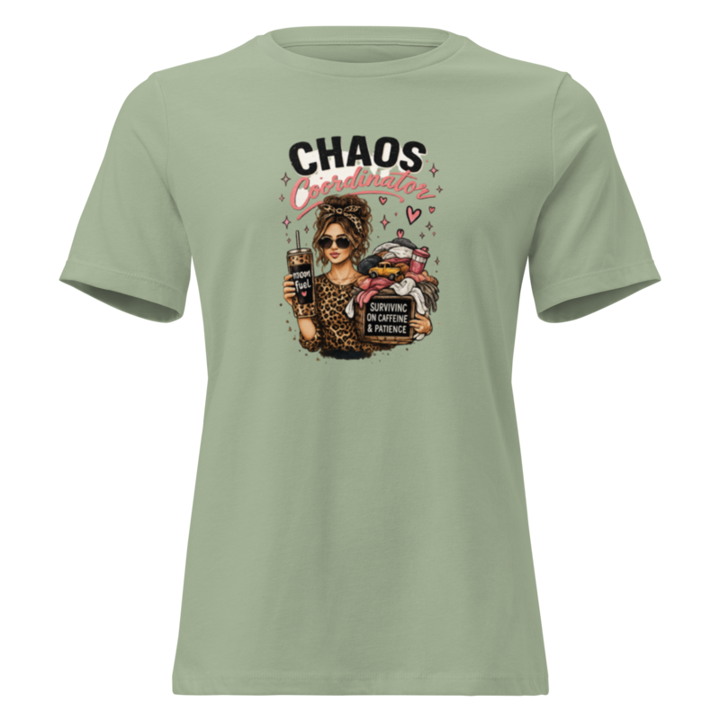 Chaos Coordinator — Women's Tee in Sage - Mama Said So Tees
