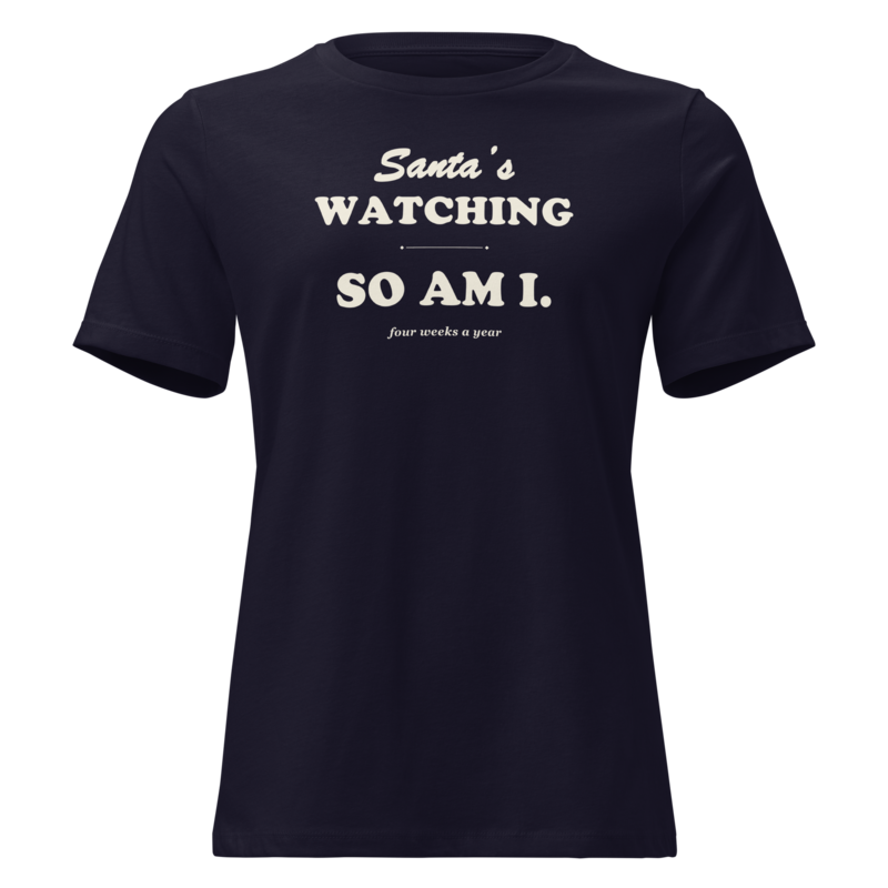 Santa's Watching, So Am I Christmas tee in Navy - Mama Said So Tees