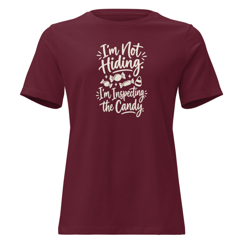 I'm Not Hiding, I'm Inspecting the Candy Halloween tee in Maroon - Mama Said So Tees
