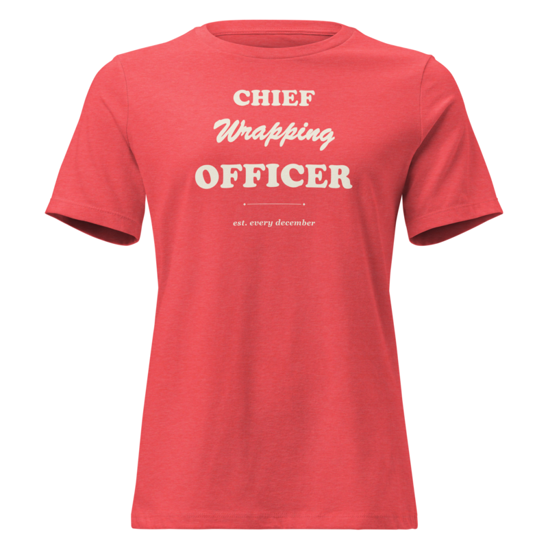 Chief Wrapping Officer Christmas tee in Heather Red - Mama Said So Tees