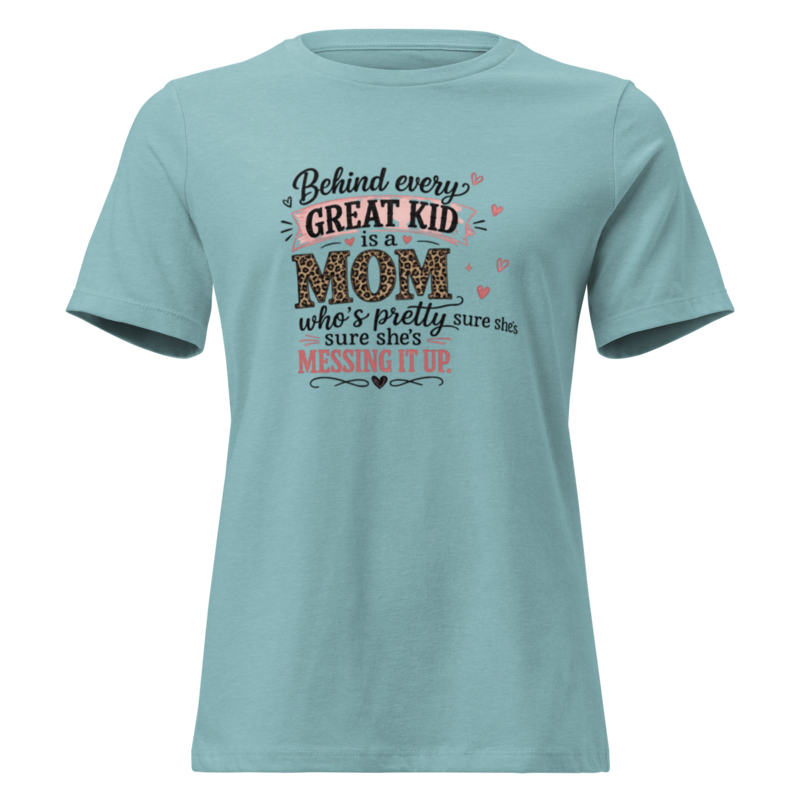Behind Every Great Kid is a Mom - Women's Graphic Tee - Heather Blue Lagoon