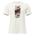 Image I said what I said  Mom upgrade VintageWhite womens relaxed t shirt vintage white front 6a6aa06bbd0ed
