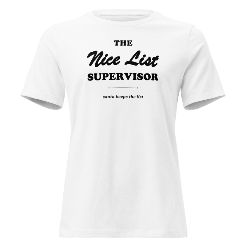 The Nice List Supervisor Christmas tee in White - Mama Said So Tees