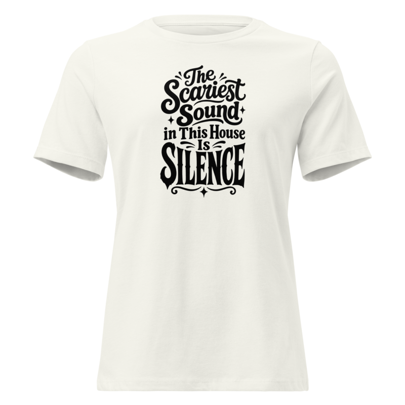 The Scariest Sound in This House Is Silence Halloween tee in Vintage White - Mama Said So Tees