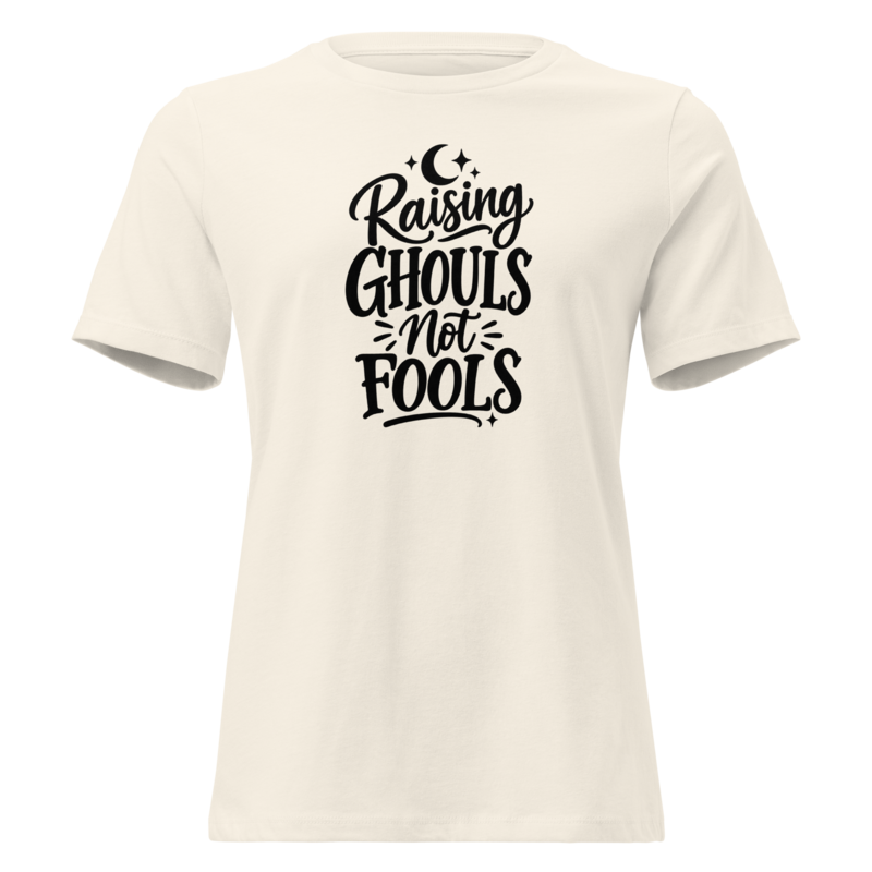 Raising Ghouls Not Fools Halloween tee in Natural - Mama Said So Tees