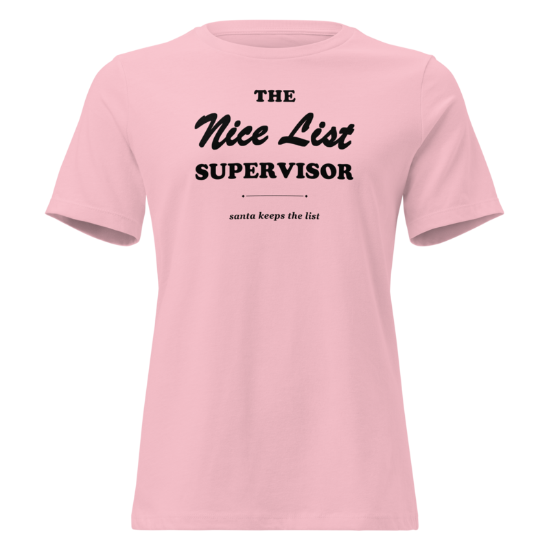 The Nice List Supervisor Christmas tee in Pink - Mama Said So Tees
