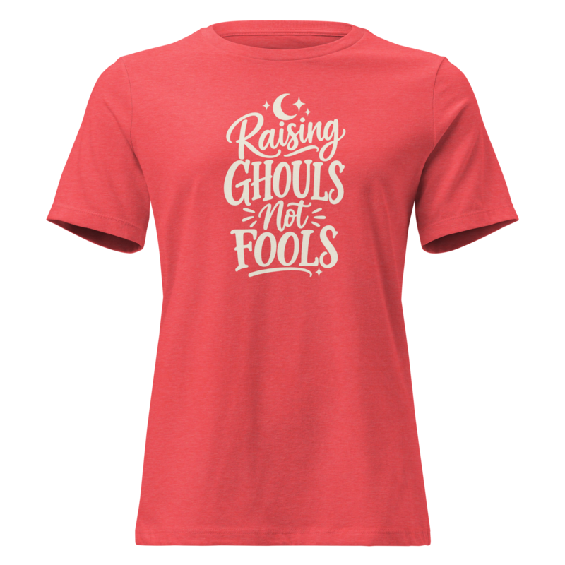 Raising Ghouls Not Fools Halloween tee in Heather Red - Mama Said So Tees