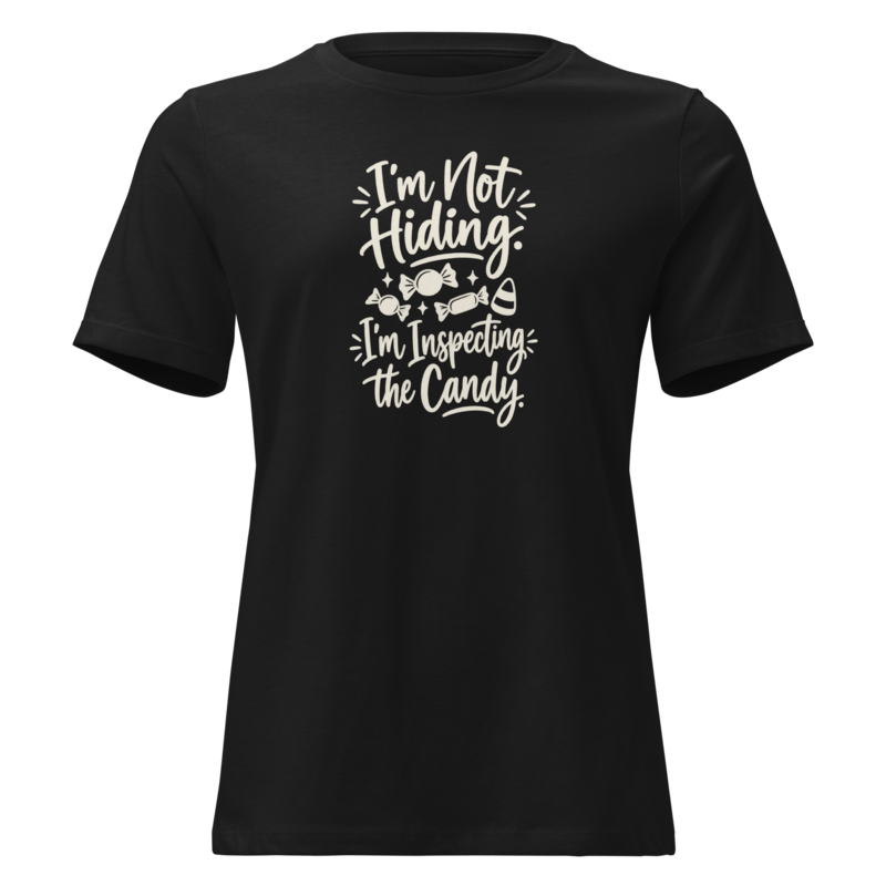 I'm Not Hiding, I'm Inspecting the Candy Halloween tee in Black - Mama Said So Tees