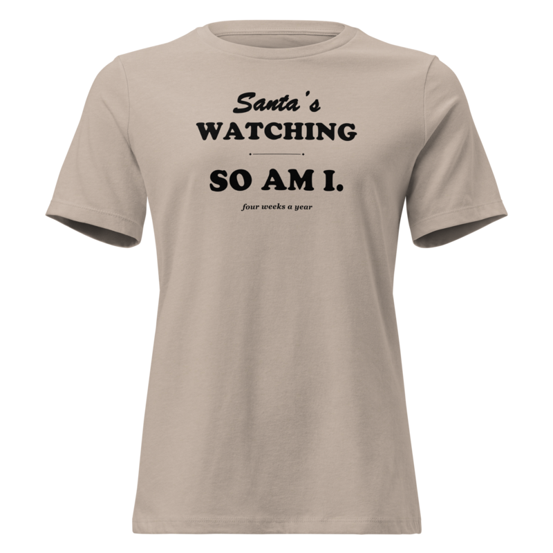 Santa's Watching, So Am I Christmas tee in Heather Stone - Mama Said So Tees