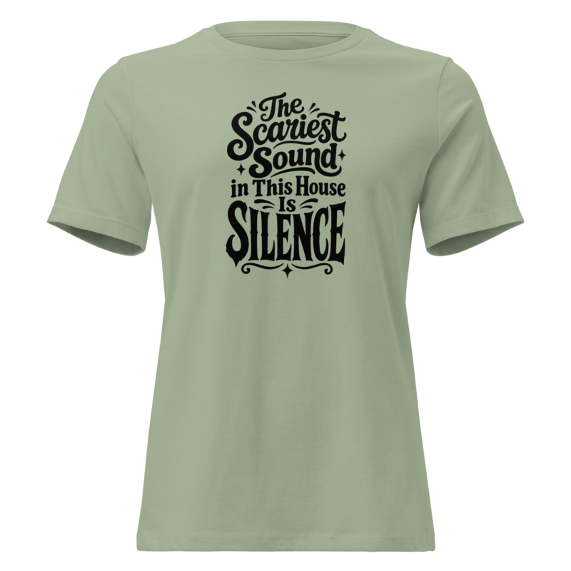 The Scariest Sound in This House Is Silence Halloween tee in Sage - Mama Said So Tees