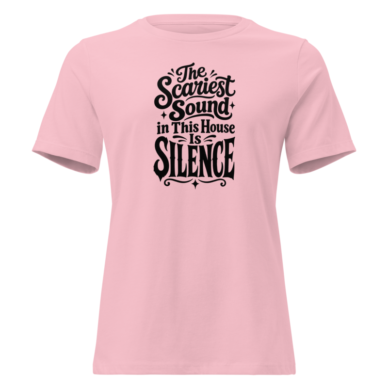 The Scariest Sound in This House Is Silence Halloween tee in Pink - Mama Said So Tees