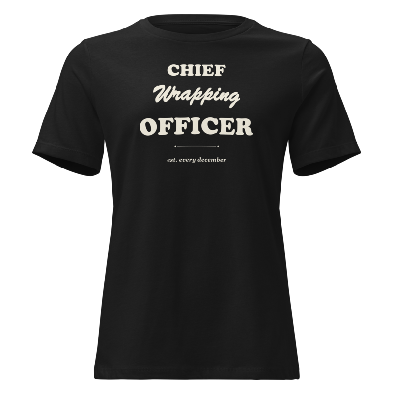 Chief Wrapping Officer Christmas tee in Black - Mama Said So Tees