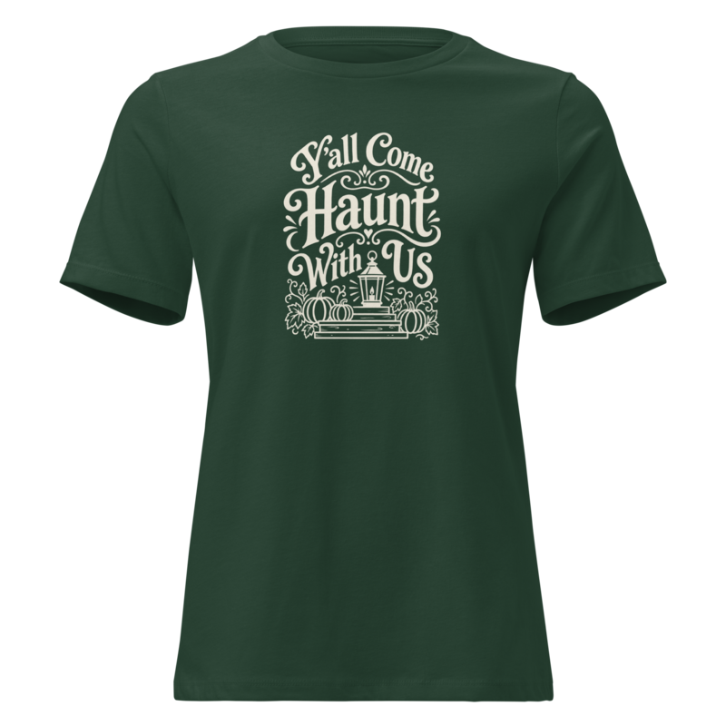 Y'all Come Haunt With Us Halloween tee in Forest Green - Mama Said So Tees