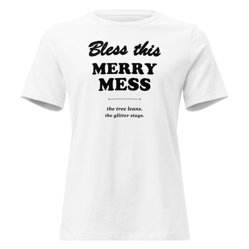 Bless This Merry Mess Christmas tee in White - Mama Said So Tees