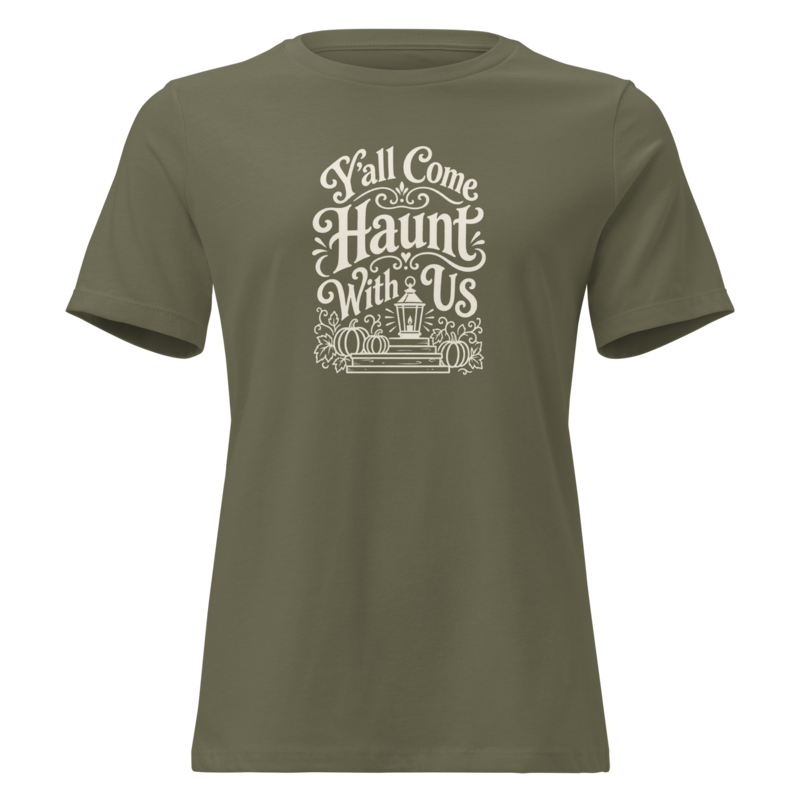 Y'all Come Haunt With Us Halloween tee in Military Green - Mama Said So Tees