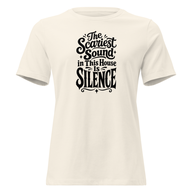 The Scariest Sound in This House Is Silence Halloween tee in Natural - Mama Said So Tees