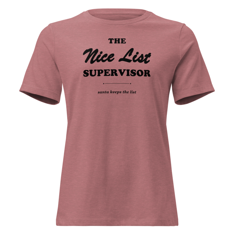 The Nice List Supervisor Christmas tee in Heather Mauve - Mama Said So Tees