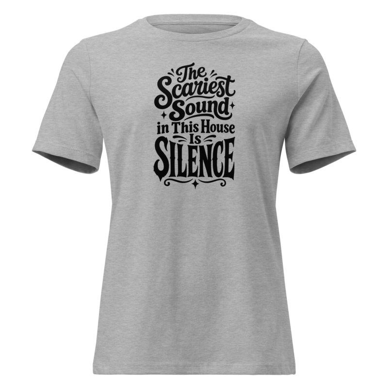 The Scariest Sound in This House Is Silence Halloween tee in Athletic Heather - Mama Said So Tees