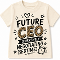 Future CEO (Currently Negotiating Bedtime) Kids Shirt