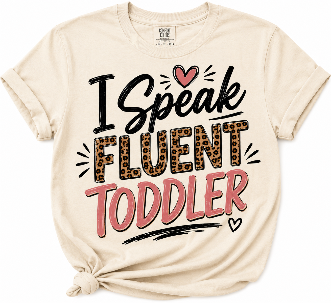 I Speak Fluent Toddler Mom Shirt