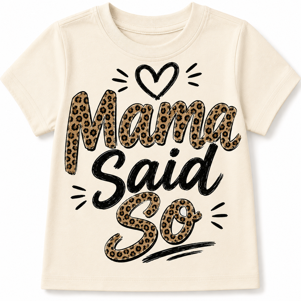Mama Said So Kids Shirt