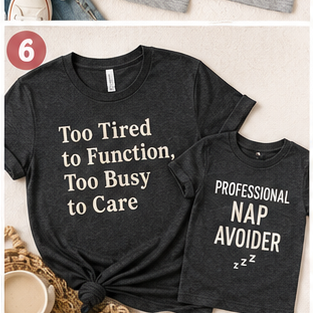 Too Tired to Function and Professional Nap Avoider matching charcoal t-shirt set