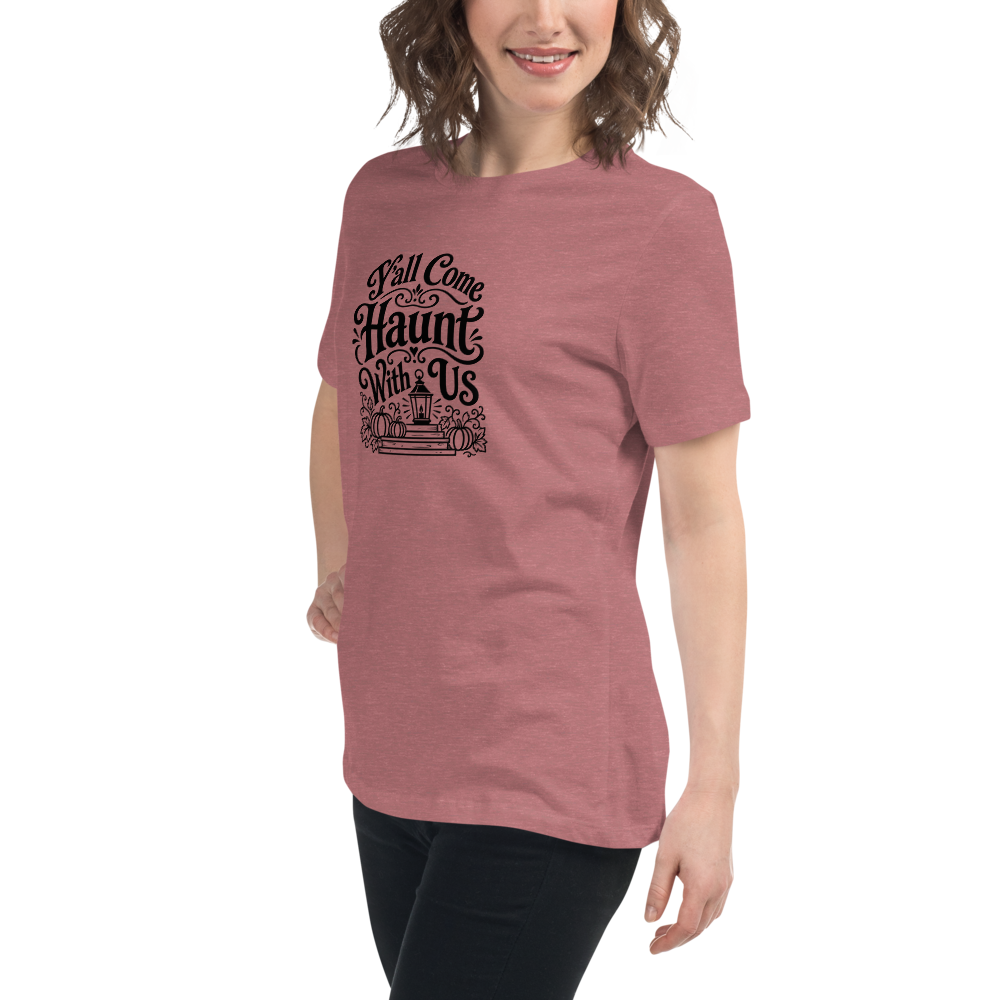 Y'all Come Haunt With Us - Women's Halloween Tee - on model