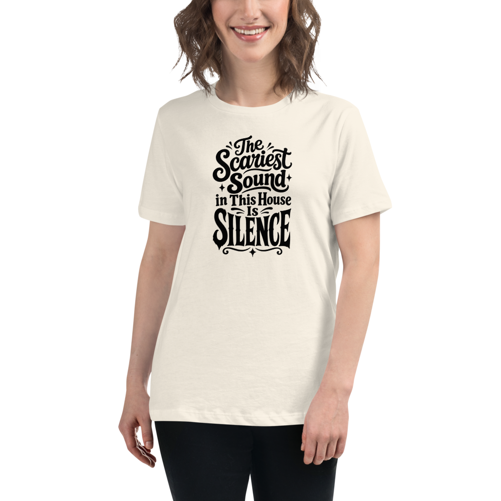 The Scariest Sound in This House Is Silence - Women's Halloween Tee - on model