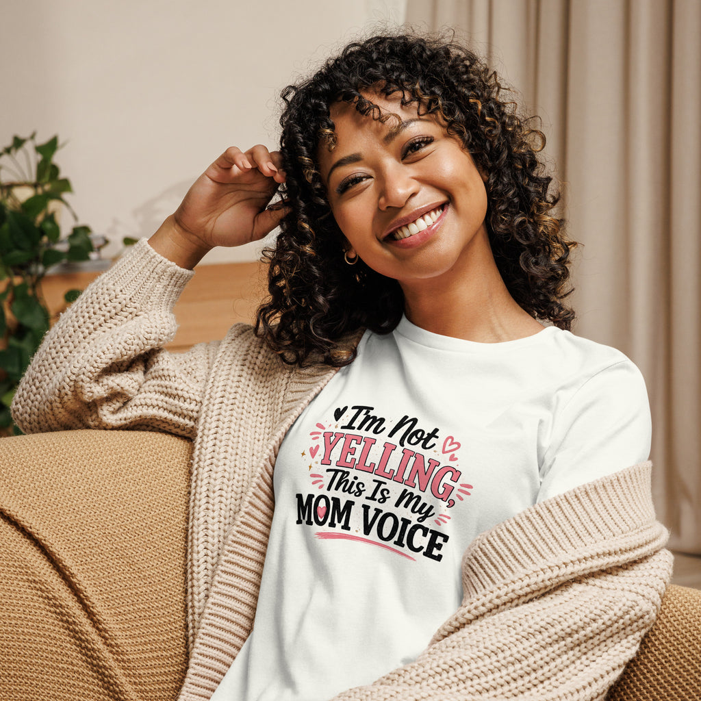 I'm Not Yelling This Is My Mom Voice funny mom shirt