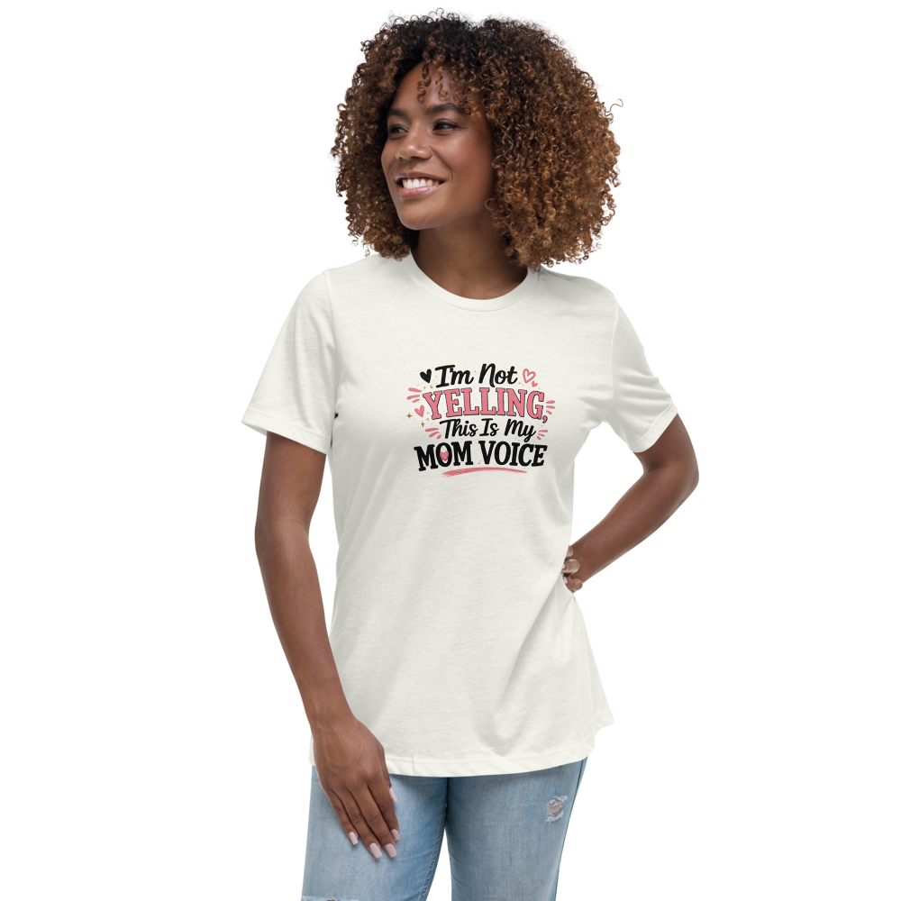 I'm Not Yelling This Is My Mom Voice mom shirt shown on a smiling woman, vintage white relaxed tee, front view